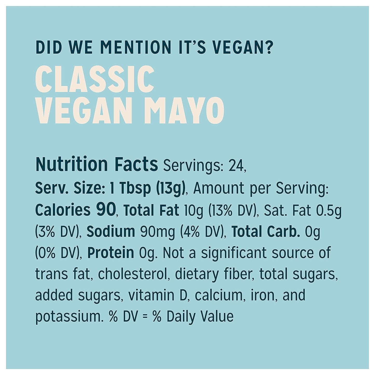 Sir Kensington'S Vegan Mayo Classic Keto Diet Certified Gluten Free Certified Vegan Soy Free Non- GMO Project Verified Shelf-Stable 12 Oz
